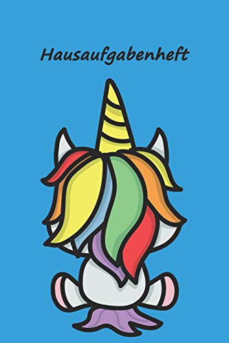 Hausaufgabenheft: F?r Clevere Einhorn R?cken Hellblau, Zum Eintragen Von Hausaufgaben, Notizen F?r 52 Wochen. Schulplaner, Stundenplan, Schulnoten ... F?r Klassenarbeiten (German Edition)