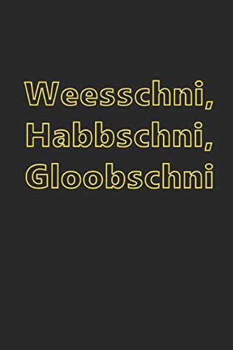 Weesschni, Habbschni, Gloobschni: Lustiges Notizbuch F?r Waschechte Sachsen * Punkteraster (Dot Grid) * 120 Seiten (German Edition)