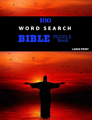 100 Word Search Bible Puzzle Book Large Print: Brain Challenging Bible Puzzles Fur Hours Of Fun - 9781077847071