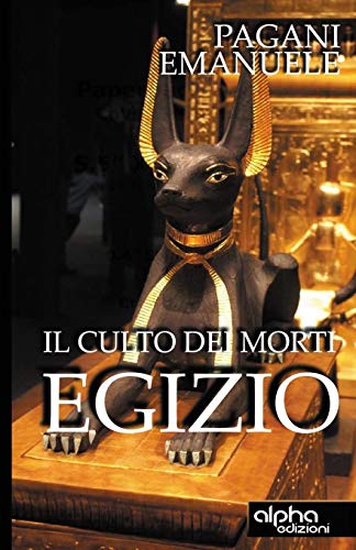 Il Culto Dei Morti Egizio (Italian Edition)