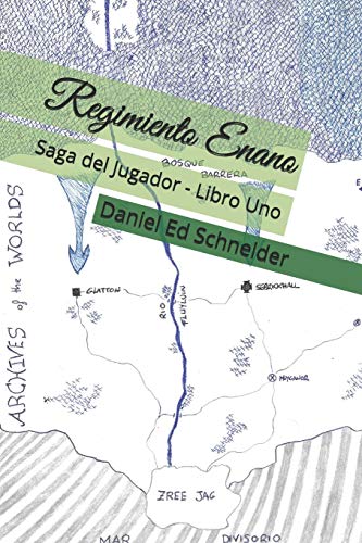 Regimiento Enano: Saga Del Jugador - Libro Uno (Archivos De Los Mundos) (Spanish Edition)