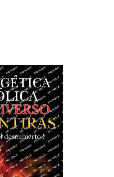 Apologetica Catolica Un Universo De Mentiras (Spanish Edition)