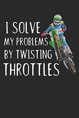 Mein Motorrad Tourenbuch: Dein Pers÷Nliches Reisetagebuch F?r Motorrad Touren Und Motorrad Reisen ? F?r ?ber 100 Touren ? Handliches 6X9 Format ? Motiv: Solve My Problems - Motocross (German Edition)