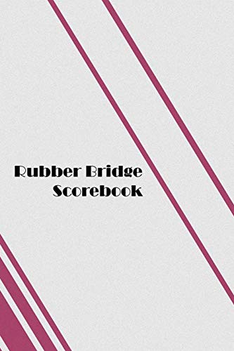 Rubber Bridge Scorebook: 100 Tally Scoresheets For Rubber Bridge