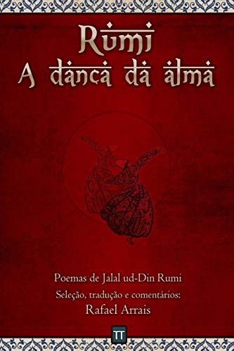 Rumi - A Dan?a Da Alma (Portuguese Edition)