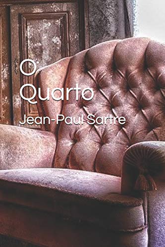 O Quarto ("O Muro" Colet?nea De Contos De Sartre) (Portuguese Edition)