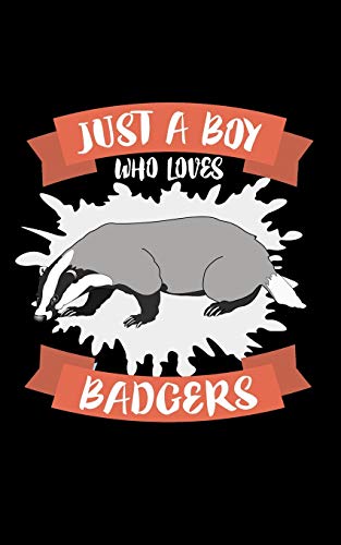 Just A Boy Who Loves Badgers: Animal Nature Collection
