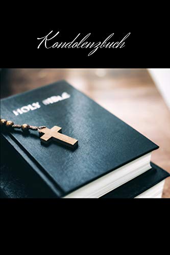 Kondolenzbuch: G?stebuch Und Trauerbuch F?r Beerdigungen (German Edition) - 9781078003445