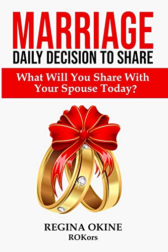 Marriage Daily Decision To Share: What Will You Share With Your Spouse Today?