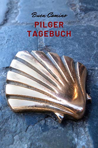 Pilger Tagebuch - Buen Camino (German Edition) - 9781078012201