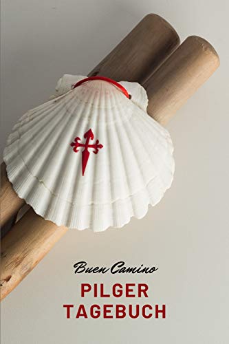 Pilger Tagebuch - Buen Camino (German Edition) - 9781078015615