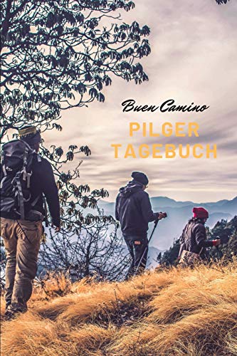 Pilger Tagebuch - Buen Camino (German Edition) - 9781078015646
