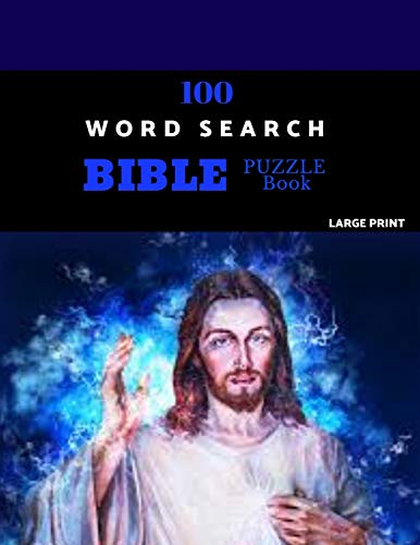 100 Word Search Bible Puzzle Book Large Print: Brain Challenging Bible Puzzles Fur Hours Of Fun - 9781078061964