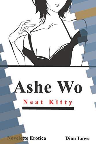 Ashe Wo: Neat Kitty