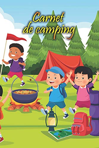 Carnet De Camping: Un Carnet De Voyage Et De Camping Pour Les Enfants * Avec Beaucoup D'Espace Pour Vos Propres Impressions * Donc Le Camping Est Amusant ! (French Edition)