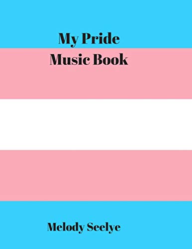 My Pride Music Book - 9781078129046
