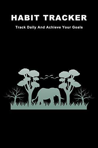 Habit Tracker: Track Daily And Achieve Your Goals - 9781078174114