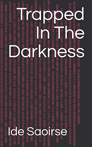 Trapped In The Darkness (Ryan Marx)