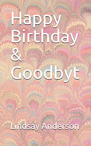 Happy Birthday & Goodbyt (Grey Boothe)