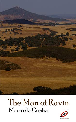 The Man Of Ravin: Fados, Verses And Poem