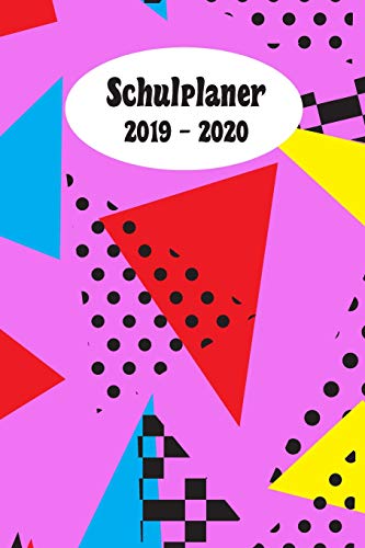 Schulplaner 2019 ? 2020: Dreieck Geometrie M?dchen Das Hausaufgabenheft 2019 - 2020 F?r Das Neue Schuljahr ; Mit Kalender, Stundenplan F?r Jedes ... ; Geschenkidee | Dezente (German Edition)