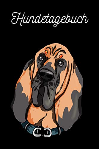 Hundetagebuch: St. Hubert Bluthund | Bloodhound (German Edition)