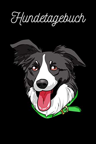 Hundetagebuch: Border Collie (German Edition)