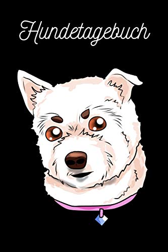 Hundetagebuch: West Highland White Terrier (German Edition)