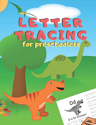 Letter Tracing For Preschoolers: Handwriting Practice Alphabet Workbook For Kids Ages 3-5, Toddlers, Nursery, Kindergartens, Homeschool | Learning To ... Volume 4 Dinosaur | 8.5 X 11 Inches, 110 Page
