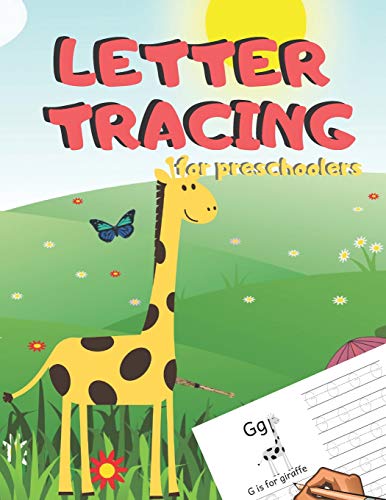 Letter Tracing For Preschoolers: Handwriting Practice Alphabet Workbook For Kids Ages 3-5, Toddlers, Nursery, Kindergartens, Homeschool | Learning To ... Volume 9 Giraffe | 8.5 X 11 Inches, 110 Pages