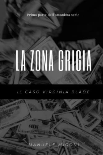 La Zona Grigia (Italian Edition)