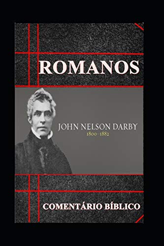 Romanos: Coment?rio B?blico (Portuguese Edition)