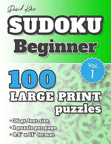 David Karn Sudoku Û Beginner Vol 1: 100 Puzzles, Large Print, 36 Pt Font Size, 1 Puzzle Per Page