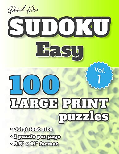 David Karn Sudoku Û Easy Vol 1: 100 Puzzles, Large Print, 36 Pt Font Size, 1 Puzzle Per Page