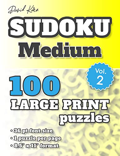 David Karn Sudoku Û Medium Vol 2: 100 Puzzles, Large Print, 36 Pt Font Size, 1 Puzzle Per Page