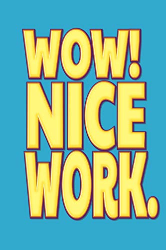Wow! Nice Jobe: Employee Appreciation Gift For Your Employees, Coworkers, Or Boss