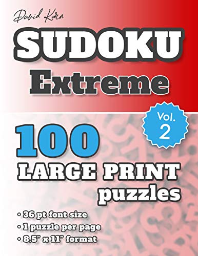 David Karn Sudoku Û Extreme Vol 2: 100 Puzzles, Large Print, 36 Pt Font Size, 1 Puzzle Per Page