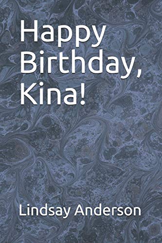 Happy Birthday, Kina! (Kina Tyler)