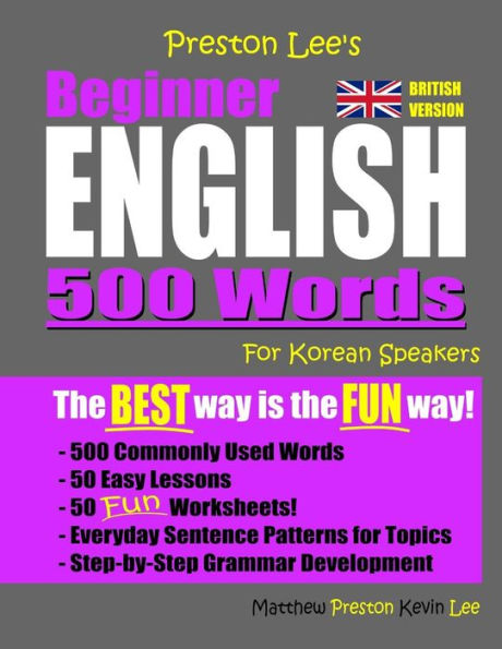 Preston Lee's Beginner English 500 Words For Korean Speakers (British Version) (Preston Lee's English For Korean Speakers (British Version))