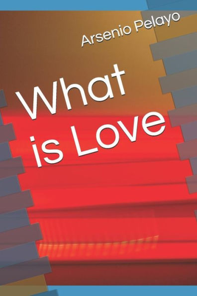 What is Love - 9781078404150