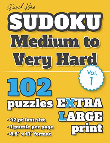 David Karn Sudoku Û Medium To Very Hard Vol 1: 102 Puzzles, Extra Large Print, 42 Pt Font Size, 1 Puzzle Per Page