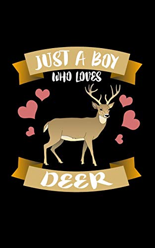 Just A Boy Who Loves Deer: Animal Nature Collection