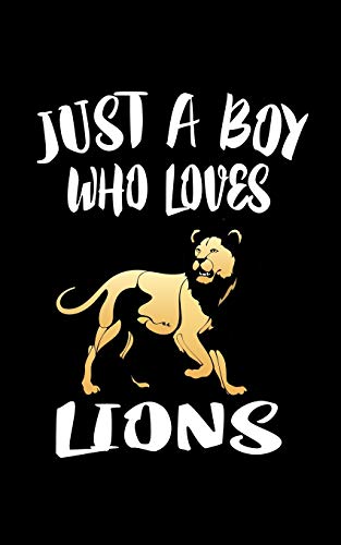 Just A Boy Who Loves Lions: Animal Nature Collection