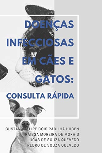 Doen?as Infecciosas Em C?es E Gatos: Consulta R?pida (Portuguese Edition)