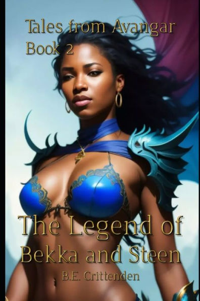 Tales From Avangar Book 2 The Legend Of Bekka And Steen