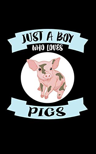 Just A Boy Who Loves Pigs: Animal Nature Collection