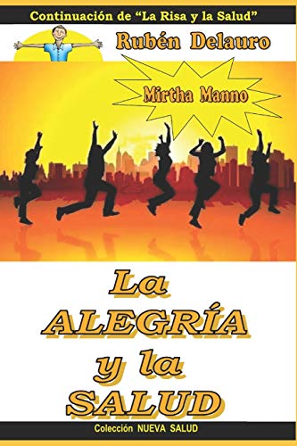La Alegr?¡a y la Salud (Spanish Edition)