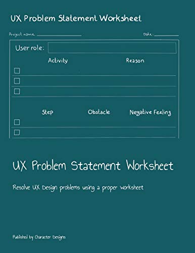 Ux Problem Statement Worksheet: Resolve Ux Design Problems Using A Proper Worksheet