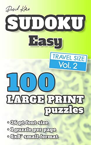 David Karn Sudoku Û Easy Vol 2: 100 Puzzles, Travel Size, Large Print, 36 Pt Font Size, 1 Puzzle Per Page