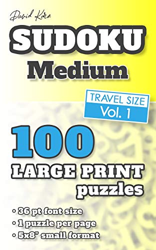 David Karn Sudoku Û Medium Vol 1: 100 Puzzles, Travel Size, Large Print, 36 Pt Font Size, 1 Puzzle Per Page